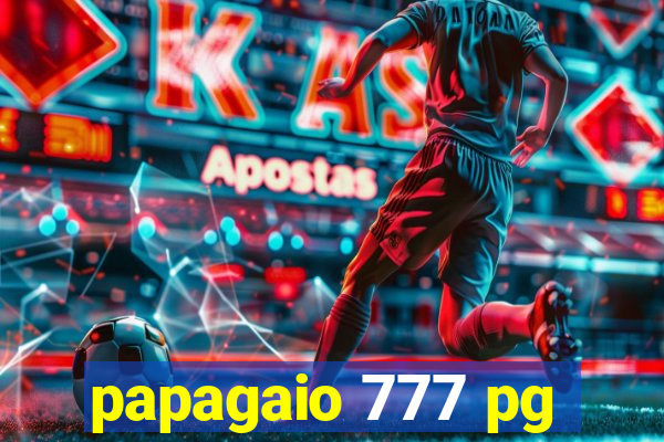 papagaio 777 pg